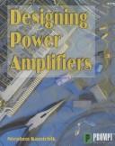 Cover of: Designing power amplifiers