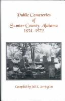 Cover of: Public cemeteries of Sumter County, Alabama, 1834-1972