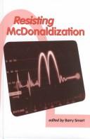 Cover of: Resisting McDonaldization by edited by Barry Smart.