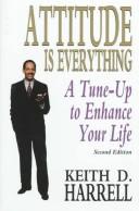 Cover of: Attitude is everything