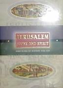 Cover of: Jerusalem, stone and spirit by Dan Bahat