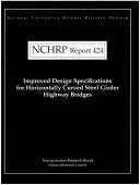 Cover of: Improved design specifications for horizontally curved steel girder highway bridges