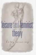 Cover of: Leisure and feminist theory