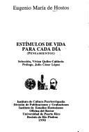 Cover of: Estímulos de vida para cada día by Eugenio María de Hostos