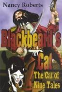 Cover of: Blackbeard's cat by Nancy Roberts