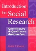 Cover of: Introduction to social research: quantitative and qualitative approaches