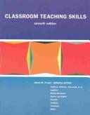 Cover of: Classroom teaching skills by James M. Cooper, general editor ; Cognition and Technology Group at Vanderbilt (CTGV) ... [et al.].
