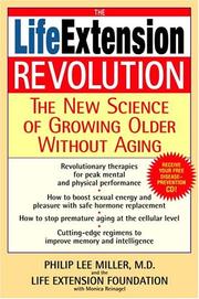Cover of: The Life Extension Revolution: The New Science of Growing Older Without Aging