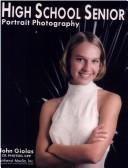 Cover of: High school senior portrait photography
