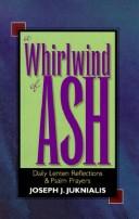 Cover of: A whirlwind of ash: daily Lenten reflections & psalm prayers