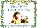 Cover of: Heavenly ways to heal from grief and loss by Wigand, Molly.