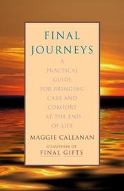 Cover of: Final Journeys: A Practical Guide for Bringing Care and Comfort at the End of Life