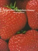 Cover of: Compendium of strawberry diseases by edited by J.L. Maas.