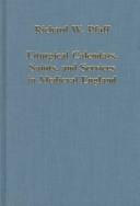Cover of: Liturgical calendars, saints, and services in medieval England by Richard William Pfaff