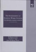 Cover of: The establishment of European works councils: from information committee to social actor