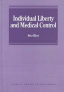 Cover of: Individual liberty and medical control by Heta Häyry