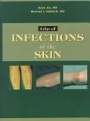 Cover of: Atlas of infections of the skin