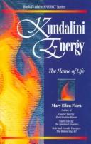 Cover of: Kundalini energy: the flame of life