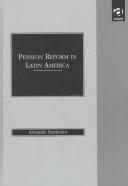 Pension reform in Latin America by Armando Barrientos