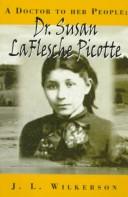 Cover of: A doctor to her people: Dr. Susan LaFlesche Picotte