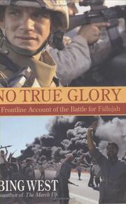 Cover of: No True Glory by Bing West