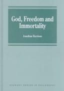 Cover of: God, freedom, and immortality