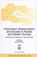 Cover of: Information dissemination and access in Russia and Eastern Europe: problems and solutions east and west