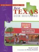 Cover of: Pocket guide to best Texas ice houses