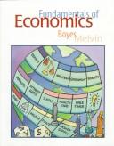 Cover of: Fundamentals of economics by William J. Boyes