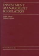 Cover of: Investment management regulation by Tamar Frankel
