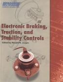 Electronic braking, traction, and stability control by Ronald K. Jurgen