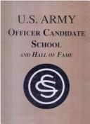 Cover of: U.S. Army Officer Candidate School and Hall of Fame.