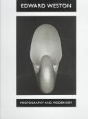 Cover of: Edward Weston: photography and modernism
