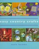 Cover of: Easy country crafts
