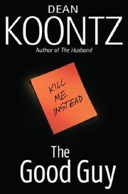 Cover of: The Good Guy by Dean Koontz