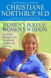 Cover of: Women's Bodies, Women's Wisdom by Christiane Md Northrup