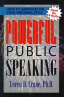 Cover of: Powerful public speaking: how to capitalize on your personal style : avoid the 9 myths
