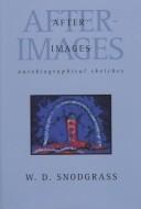 Cover of: After-images by W. D. Snodgrass