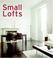 Cover of: Small lofts