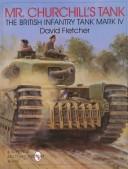 Mr. Churchill's tank by David Fletcher