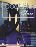 Cover of: Cobalt blue glass by Monica Lynn Clements