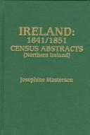 Cover of: Ireland--1841/1851 census abstracts.
