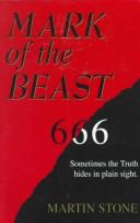 Cover of: Mark of the beast by Stone, Martin.