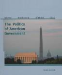 Cover of: The politics of American government by Stephen J. Wayne