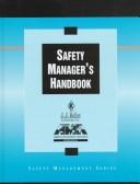 Cover of: Safety manager's handbook.