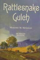 Cover of: Rattlesnake Gulch by Marjorie M. McGinley