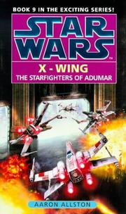 Cover of: Starfighters of Adumar (Star Wars X-Wing) by Aaron Allston