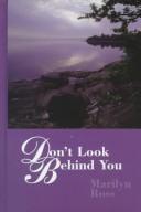 Cover of: Don't look behind you by Marilyn Ross