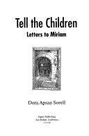 Tell the children by Dora Apsan Sorell