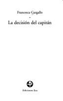 Cover of: La decisión del capitán